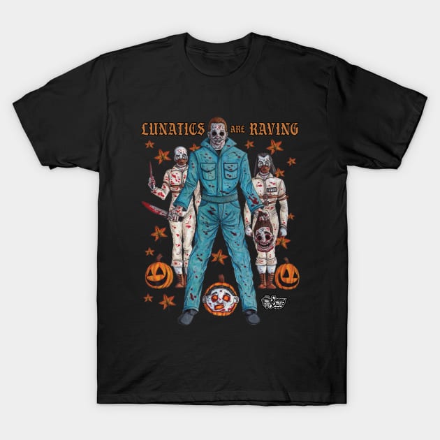 Michael Myers "Lunatics are Raving" T-Shirt by The Art of Sammy Ruiz